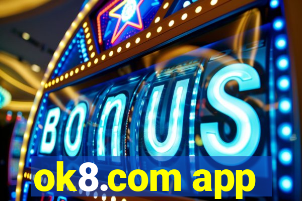 ok8.com app